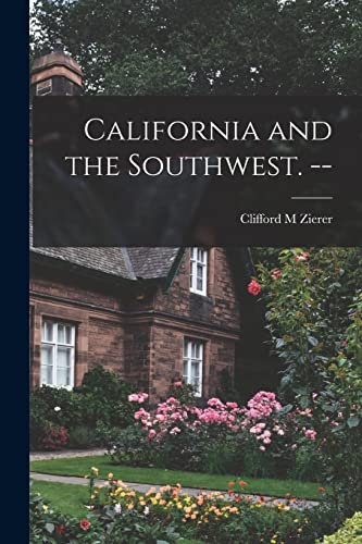 Stock image for California and the Southwest. -- for sale by Lucky's Textbooks