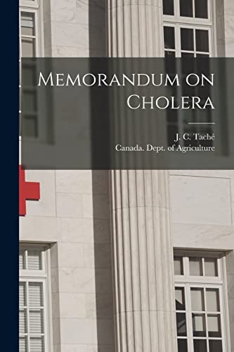 Stock image for Memorandum on Cholera [microform] for sale by THE SAINT BOOKSTORE