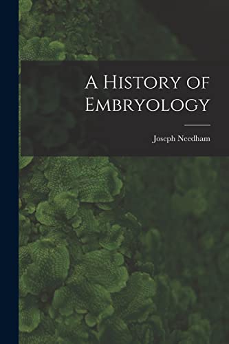 Beispielbild fr A History of Embryology zum Verkauf von GreatBookPrices