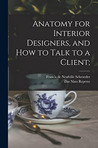 Stock image for Anatomy for Interior Designers, and How to Talk to a Client; for sale by GreatBookPrices