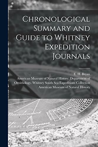 Imagen de archivo de Chronological Summary and Guide to Whitney Expedition Journals a la venta por Ria Christie Collections