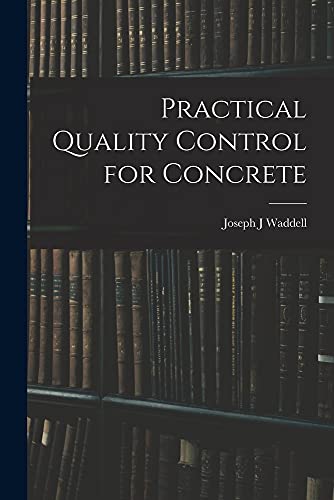 Imagen de archivo de Practical Quality Control for Concrete a la venta por Lucky's Textbooks