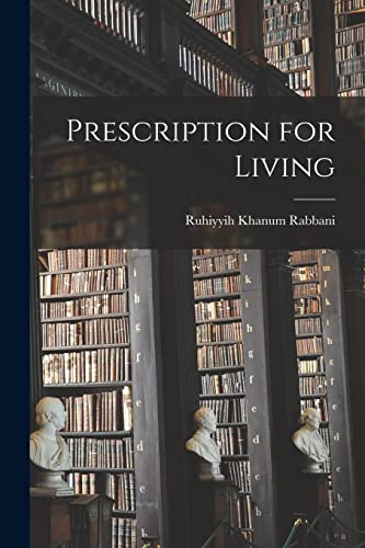 Stock image for Prescription for Living for sale by GreatBookPrices