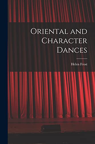 9781014929723: Oriental and Character Dances