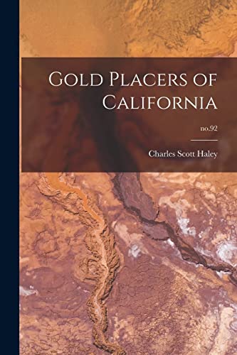 Beispielbild fr Gold Placers of California; no.92 zum Verkauf von Lucky's Textbooks