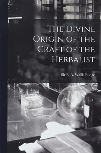 9781014933881: The Divine Origin of the Craft of the Herbalist