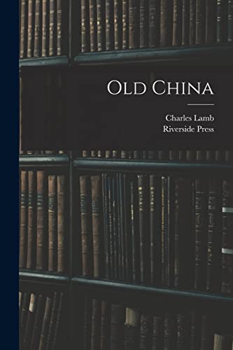 Beispielbild fr Old China zum Verkauf von Lucky's Textbooks