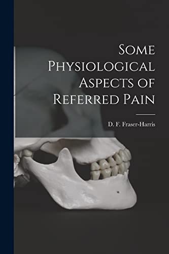 Imagen de archivo de Some Physiological Aspects of Referred Pain [microform] a la venta por Ria Christie Collections