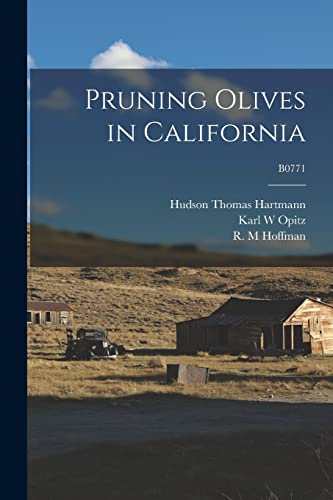 Imagen de archivo de Pruning Olives in California; B0771 a la venta por Lucky's Textbooks
