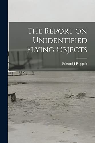 9781014950420: The Report on Unidentified Flying Objects