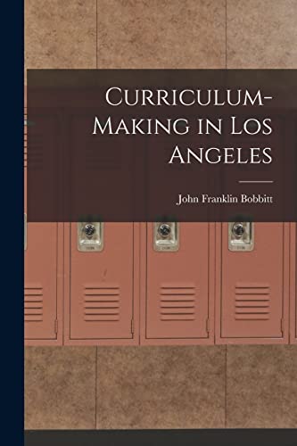 Beispielbild fr Curriculum-making in Los Angeles zum Verkauf von GreatBookPrices