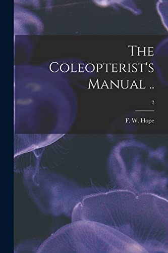 Stock image for The Coleopterist's Manual .; 2 for sale by Ria Christie Collections