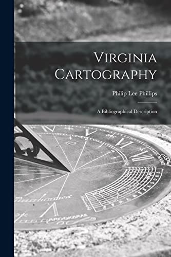 Imagen de archivo de Virginia Cartography; a Bibliographical Description a la venta por Lucky's Textbooks