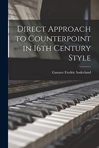 9781014961495: Direct Approach to Counterpoint in 16th Century Style