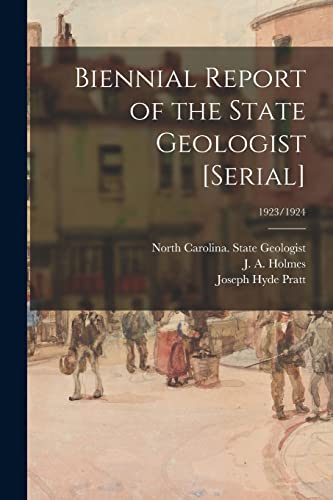 Stock image for Biennial Report of the State Geologist [serial]; 1923/1924 for sale by Lucky's Textbooks