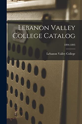 Beispielbild fr Lebanon Valley College Catalog; 1894-1895 zum Verkauf von Chiron Media
