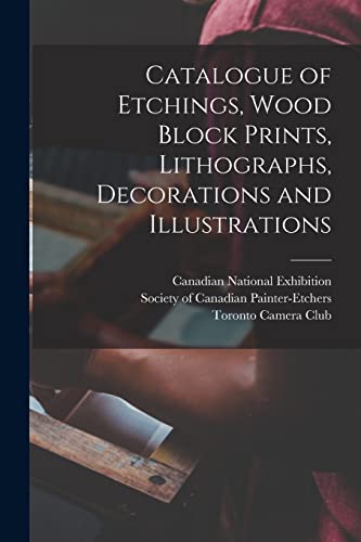Stock image for Catalogue of Etchings, Wood Block Prints, Lithographs, Decorations and Illustrations [microform] for sale by Chiron Media
