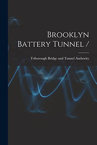 9781014977816: Brooklyn Battery Tunnel /