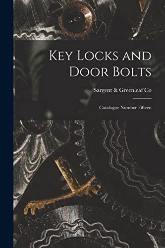 Stock image for Key Locks and Door Bolts for sale by PBShop.store US