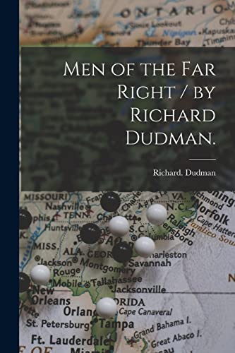 9781014982438: Men of the Far Right / by Richard Dudman.