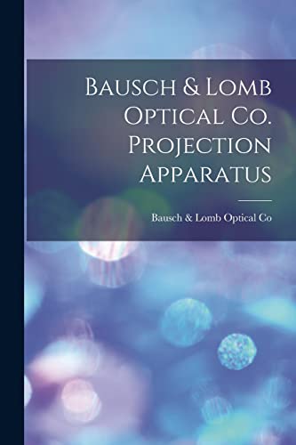 9781014987129: Bausch & Lomb Optical Co. Projection Apparatus