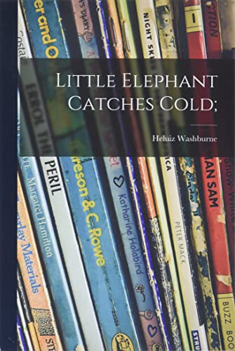 Stock image for Little Elephant Catches Cold; for sale by Lucky's Textbooks