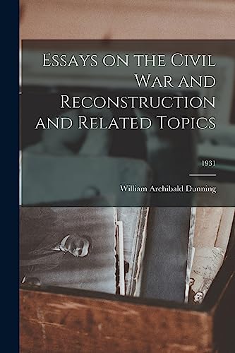 Stock image for Essays on the Civil War and Reconstruction and Related Topics; 1931 for sale by GF Books, Inc.