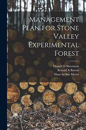 Stock image for Management Plan for Stone Valley Experimental Forest [microform] for sale by Lucky's Textbooks