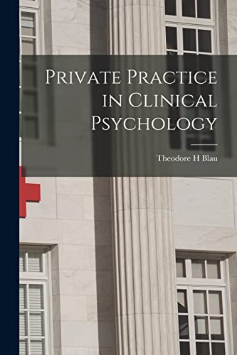 Imagen de archivo de Private Practice in Clinical Psychology a la venta por THE SAINT BOOKSTORE