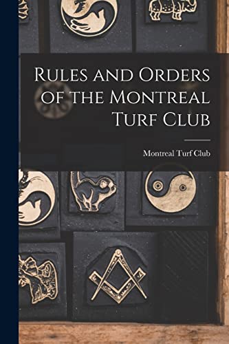 Beispielbild fr Rules and Orders of the Montreal Turf Club [microform] zum Verkauf von PBShop.store US