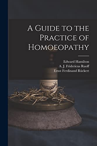 Imagen de archivo de A Guide to the Practice of Homoeopathy a la venta por Lucky's Textbooks