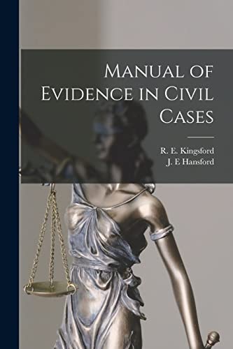 Stock image for Manual of Evidence in Civil Cases [microform] for sale by Ria Christie Collections