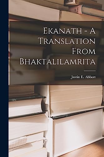 Beispielbild fr Ekanath - A Translation From Bhaktalilamrita zum Verkauf von THE SAINT BOOKSTORE