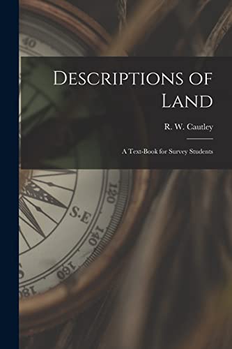 Beispielbild fr Descriptions of Land [microform] : a Text-book for Survey Students zum Verkauf von Ria Christie Collections