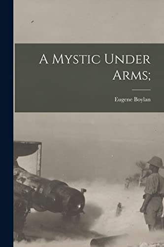 Stock image for A Mystic Under Arms; for sale by GreatBookPrices