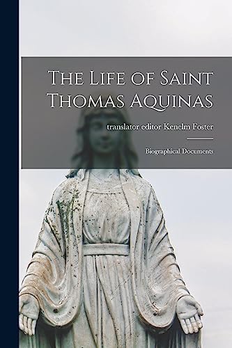 Beispielbild fr The Life of Saint Thomas Aquinas: Biographical Documents zum Verkauf von GreatBookPrices