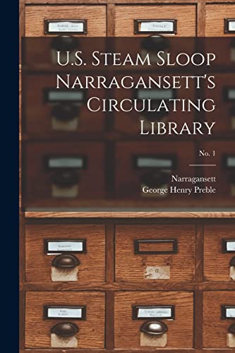 Imagen de archivo de U.S. Steam Sloop Narragansett's Circulating Library; no. 1 a la venta por Lucky's Textbooks