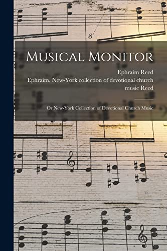 Imagen de archivo de Musical Monitor: or New-York Collection of Devotional Church Music a la venta por Lucky's Textbooks