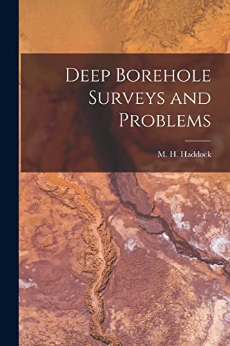 Beispielbild fr Deep Borehole Surveys and Problems zum Verkauf von THE SAINT BOOKSTORE