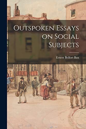 Imagen de archivo de Outspoken Essays on Social Subjects a la venta por Lucky's Textbooks