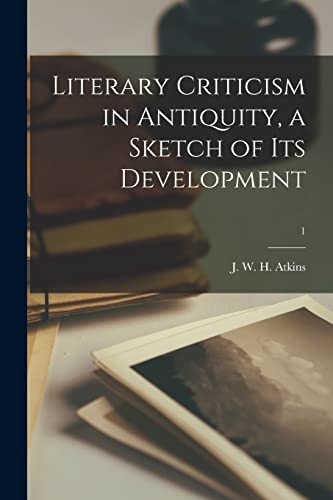 Imagen de archivo de Literary Criticism in Antiquity, a Sketch of Its Development; 1 a la venta por THE SAINT BOOKSTORE