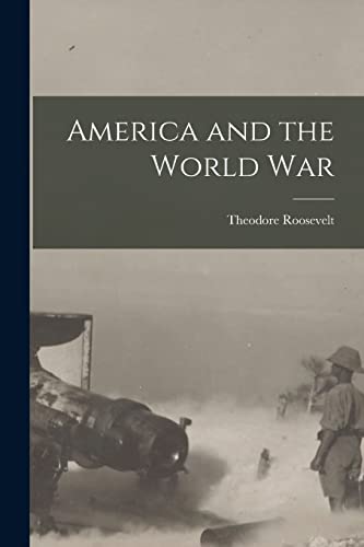 Imagen de archivo de America and the World War [microform] a la venta por Lucky's Textbooks