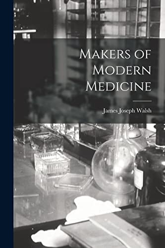 Imagen de archivo de Makers of Modern Medicine a la venta por Lucky's Textbooks