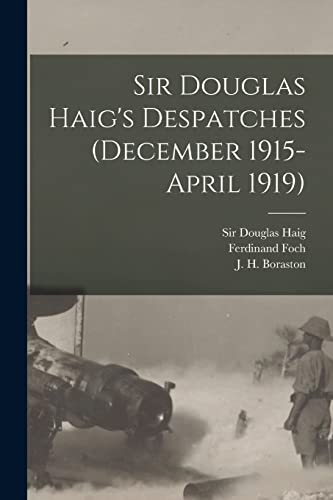 Beispielbild fr Sir Douglas Haig's Despatches (December 1915-April 1919) [microform] zum Verkauf von Chiron Media