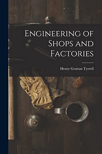 Stock image for Engineering of Shops and Factories [microform] for sale by Lucky's Textbooks