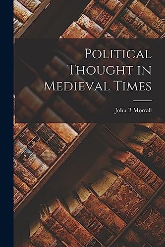 Stock image for Political Thought in Medieval Times for sale by ThriftBooks-Atlanta