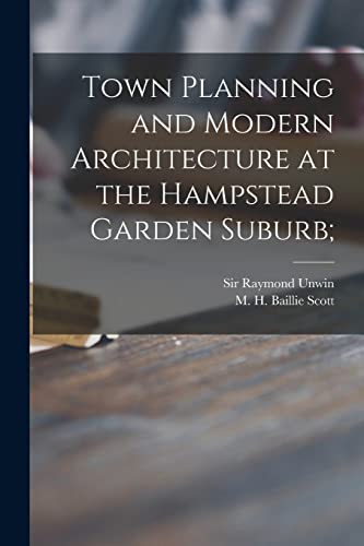 9781015080058: Town Planning and Modern Architecture at the Hampstead Garden Suburb;