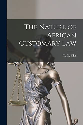 Imagen de archivo de The Nature of African Customary Law a la venta por GreatBookPrices