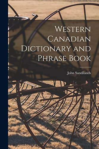 Stock image for Western Canadian Dictionary and Phrase Book for sale by Lucky's Textbooks