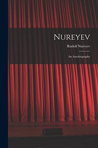Imagen de archivo de Nureyev: an Autobiography a la venta por GreatBookPrices